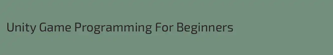 Unity Game Programming For Beginners